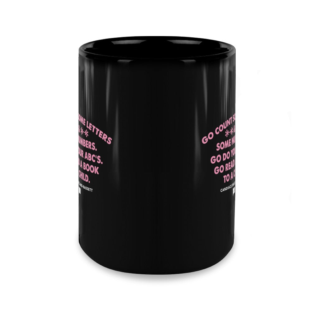 The Real Housewives of Potomac Go Count Some Letters Black Mug