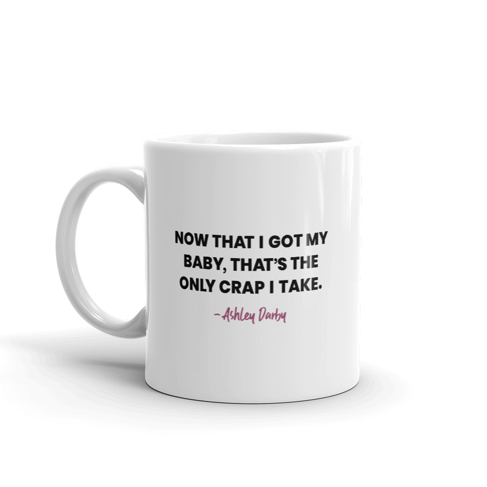 The Real Housewives Gear Ashley Darby Season 5 Tagline White Mug