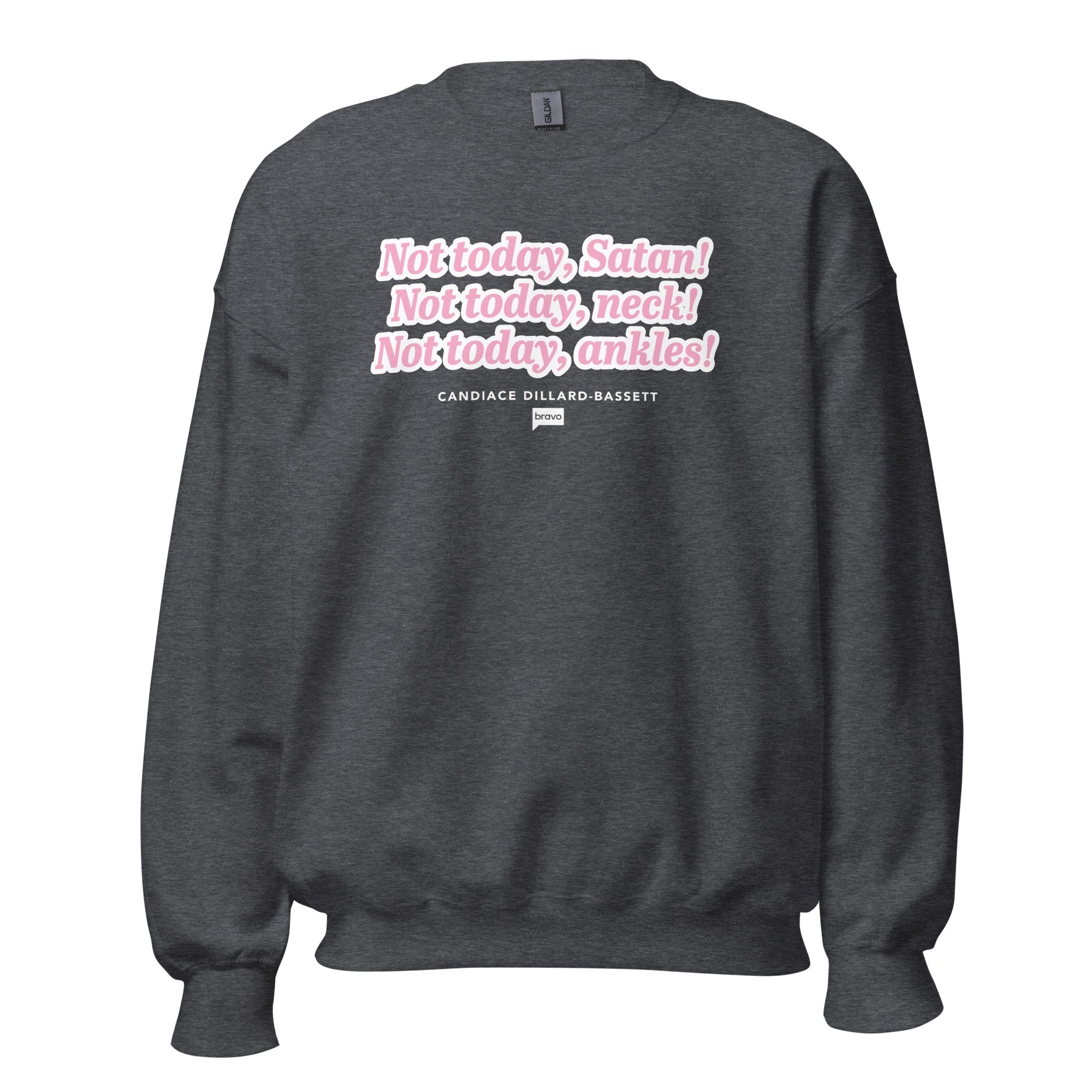 The Real Housewives of Potomac Not Today Satan Fleece Crewneck Sweatsh
