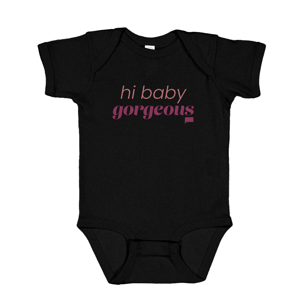 The Real Housewives of Salt Lake City Hi Baby Gorgeous Baby Bodysuit