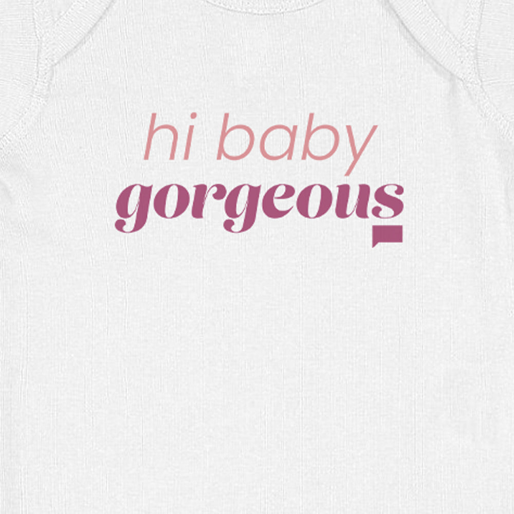 The Real Housewives of Salt Lake City Hi Baby Gorgeous Baby Bodysuit