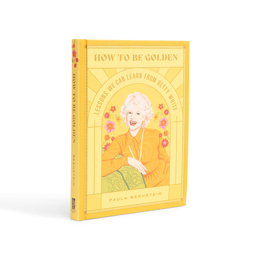 How To Be Golden: Lessons We Can Learn from Betty White