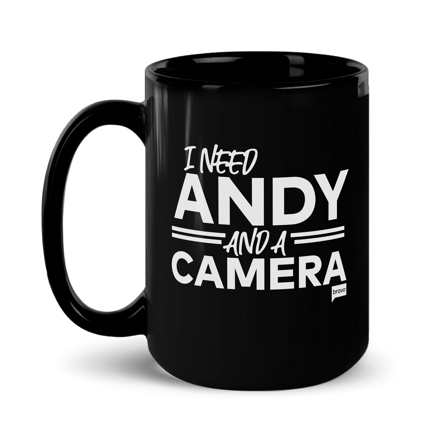 Vanderpump Rules I Need Andy And A Camera Black Mug