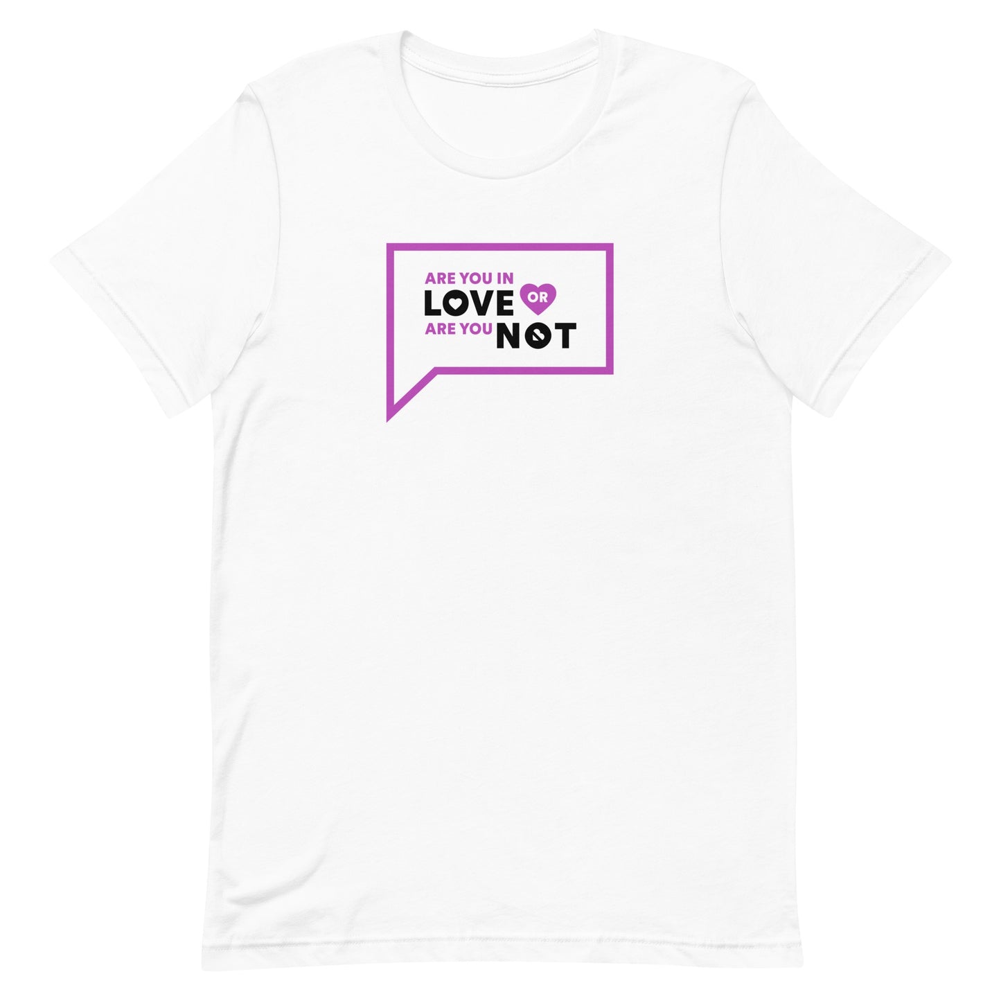 Vanderpump Rules Are You In Love Or Are You Not Unisex T Shirt