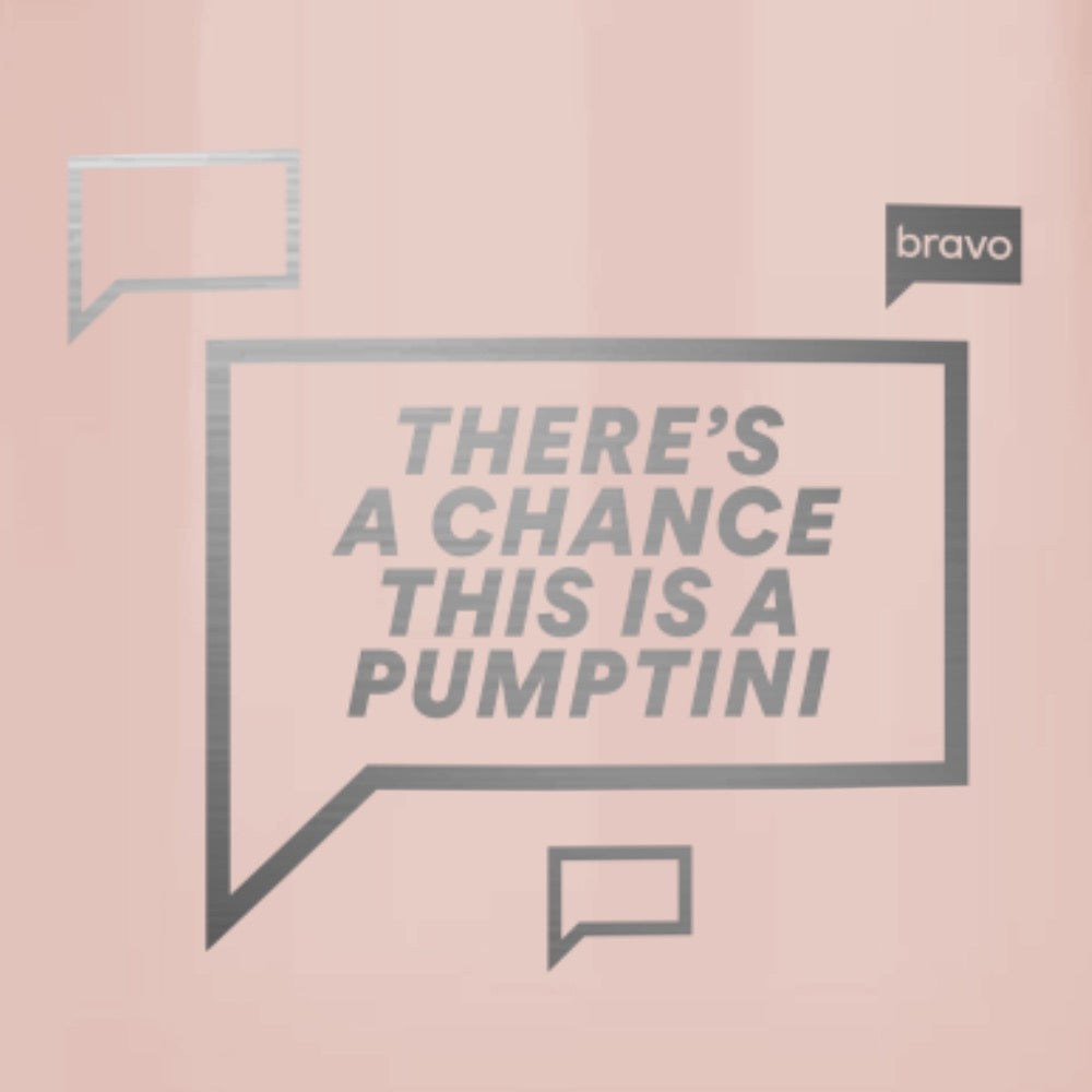 There's A Chance This Is A PUMPtini Wine Tumbler