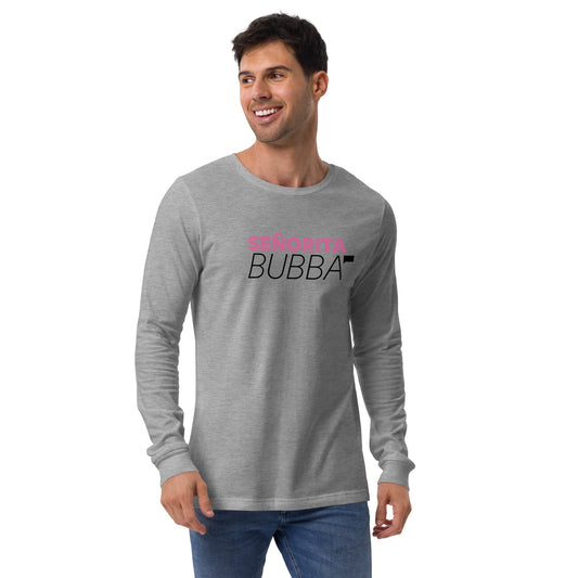 Vanderpump Rules Senorita Bubba Long Sleeve T-Shirt