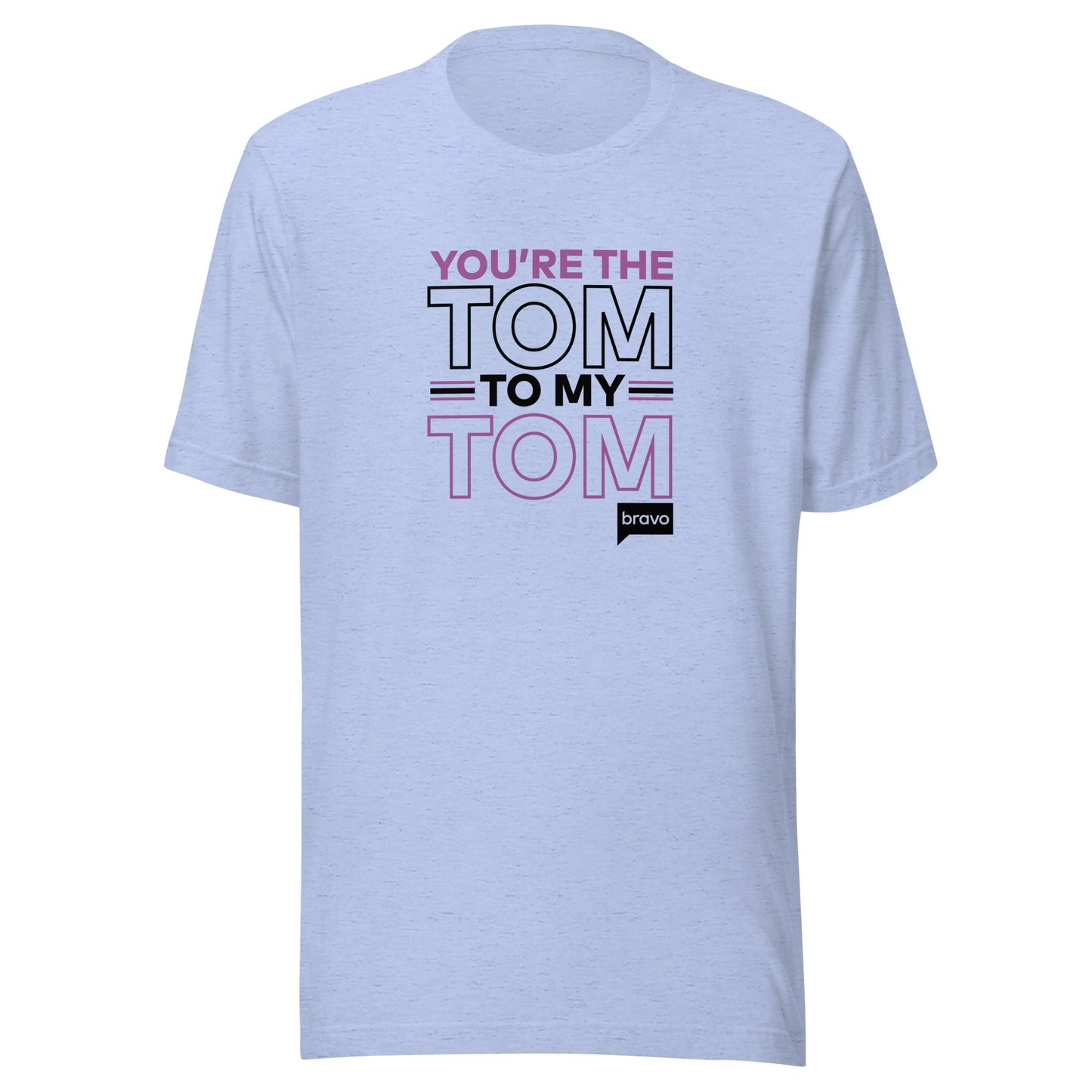 Vanderpump Rules You're The Tom To My Tom Adult Short Sleeve T-Shirt