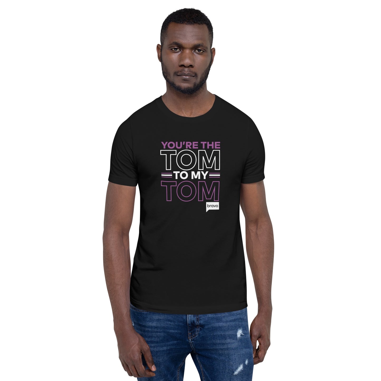 Vanderpump Rules You're The Tom To My Tom Adult Short Sleeve T-Shirt