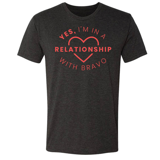 In a Relationship with Bravo Unisex Tri-Blend T-Shirt