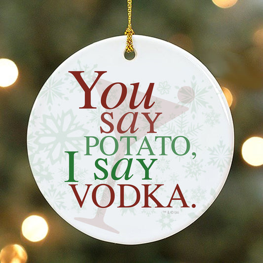 Will & Grace You Say Potato  I Say Vodka Ornament