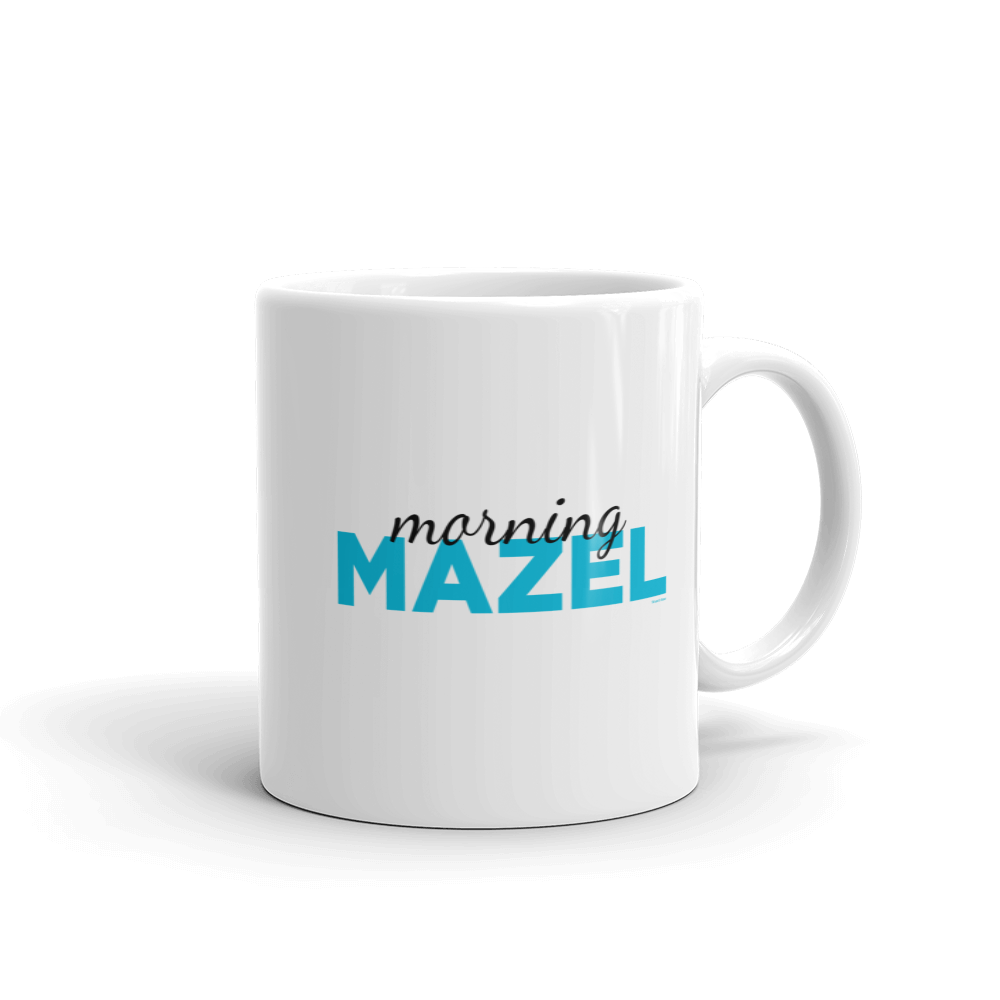 Watch What Happens Live Morning Mazel  White Mug