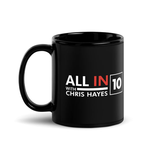 All In with Chris Hayes 10th Anniversary Mug