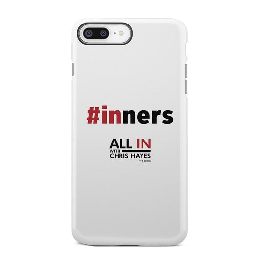 All In with Chris Hayes #INNERS Tough Phone Case
