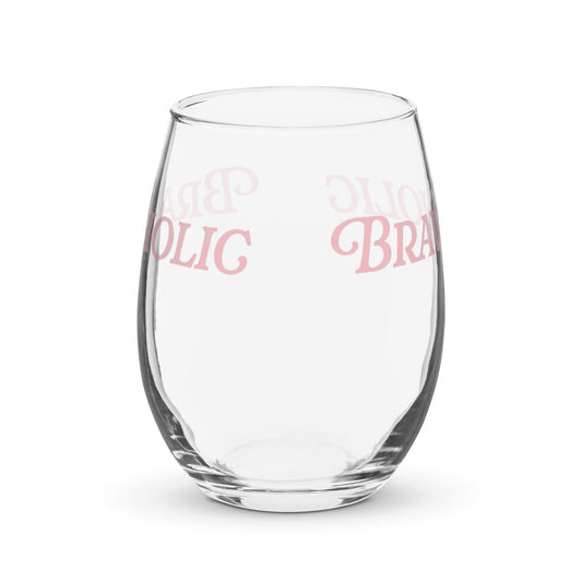 Bravoholic Stemless Wine Glass