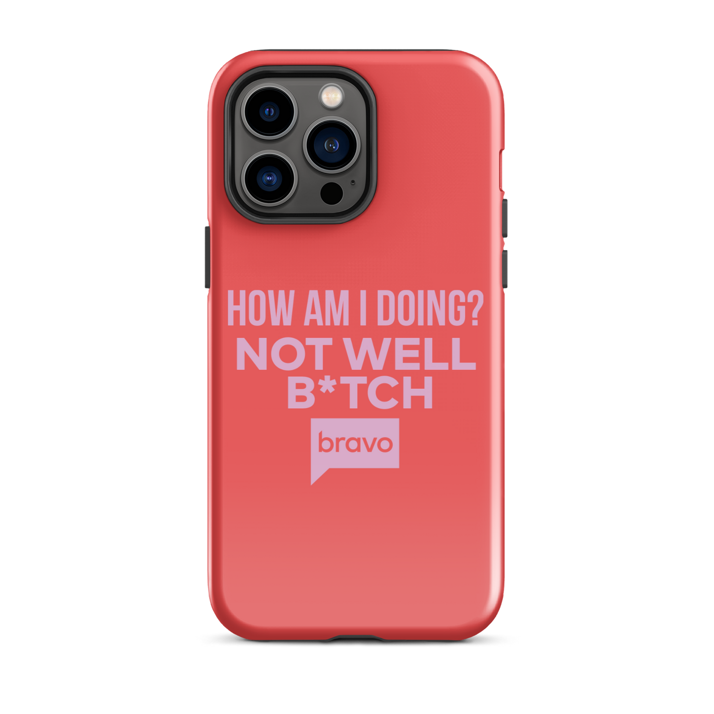 Bravo Gear Not Well B*tch Tough Phone Case - iPhone