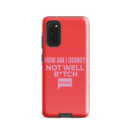 Bravo Gear Not Well B*tch Tough Phone Case - Samsung
