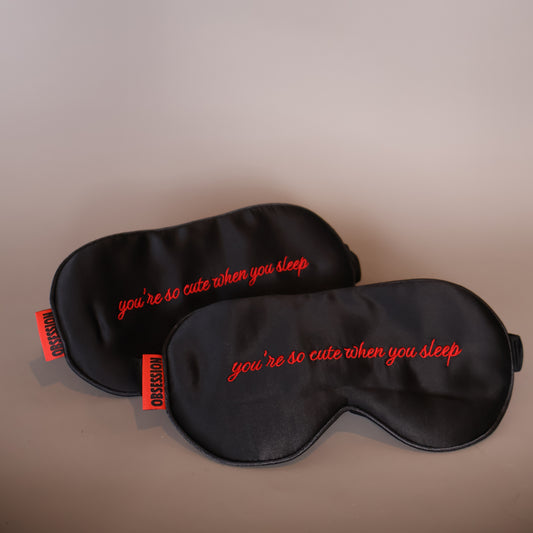 Obsession "You're so cute when you sleep" Eye Mask