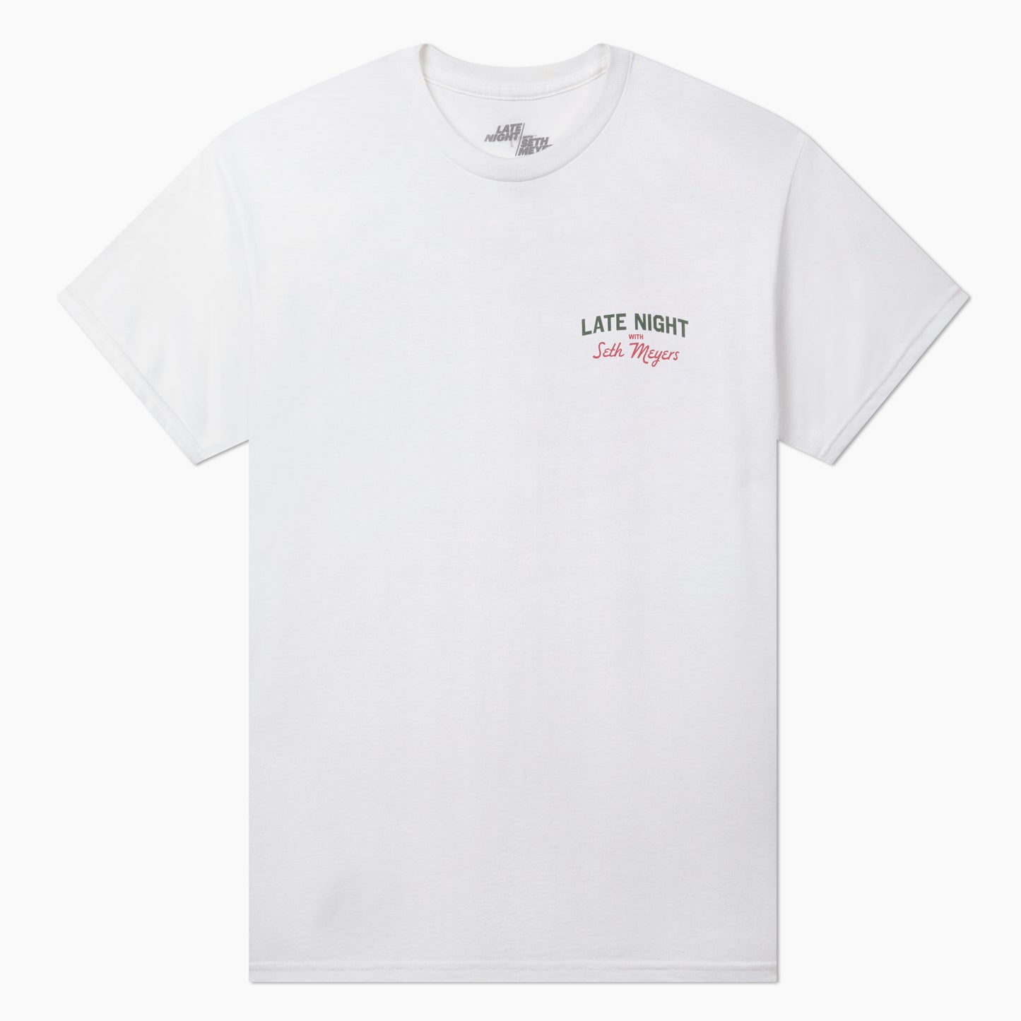 Late Night With Seth Meyers Always Fresh Tee