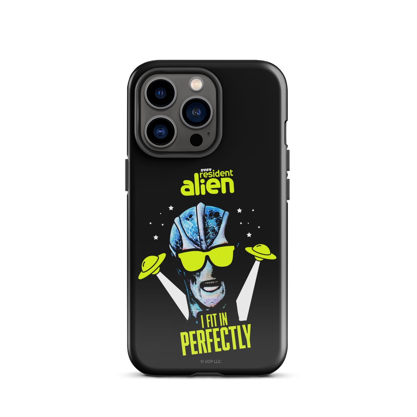 Resident Alien I Fit In Perfectly iPhone Case