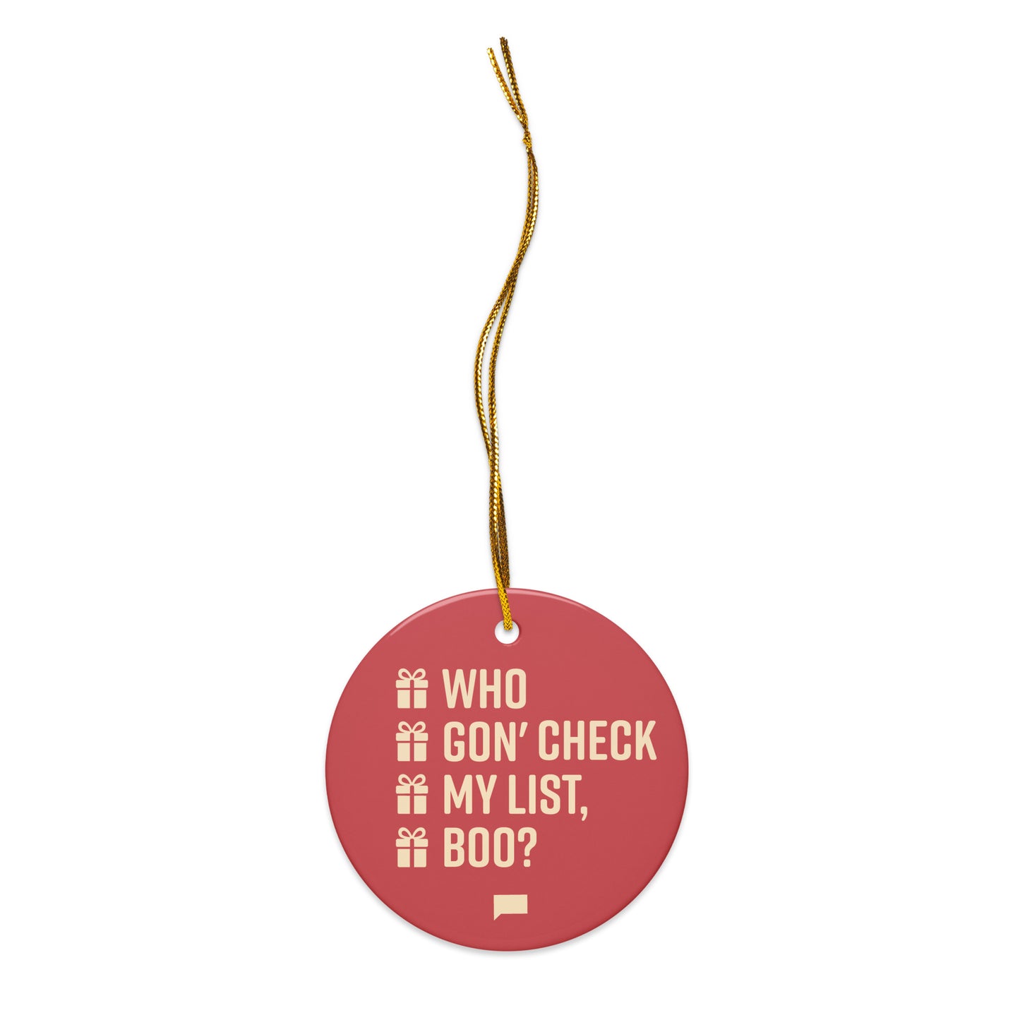 Bravo Ornament Who Gon' Check My List, Boo? Ceramic