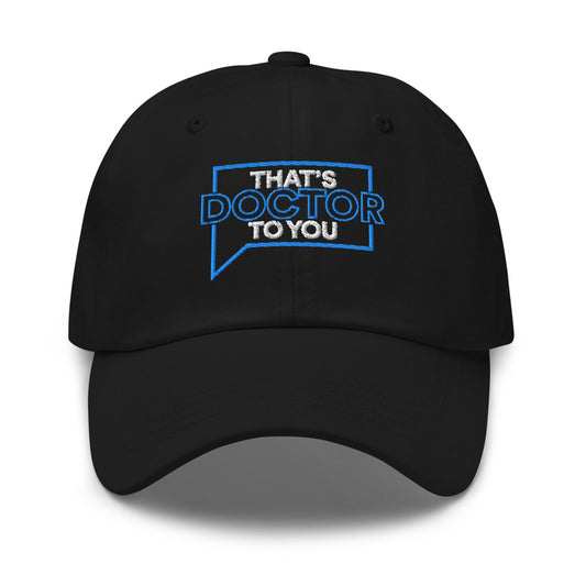 Married to Medicine That's Doctor To You Dad Hat Black