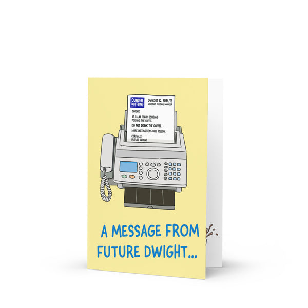 The Office A Message From Future Dwight Greeting Card