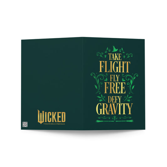 Wicked Take Flight, Fly Free, Defy Gravity Greeting Card