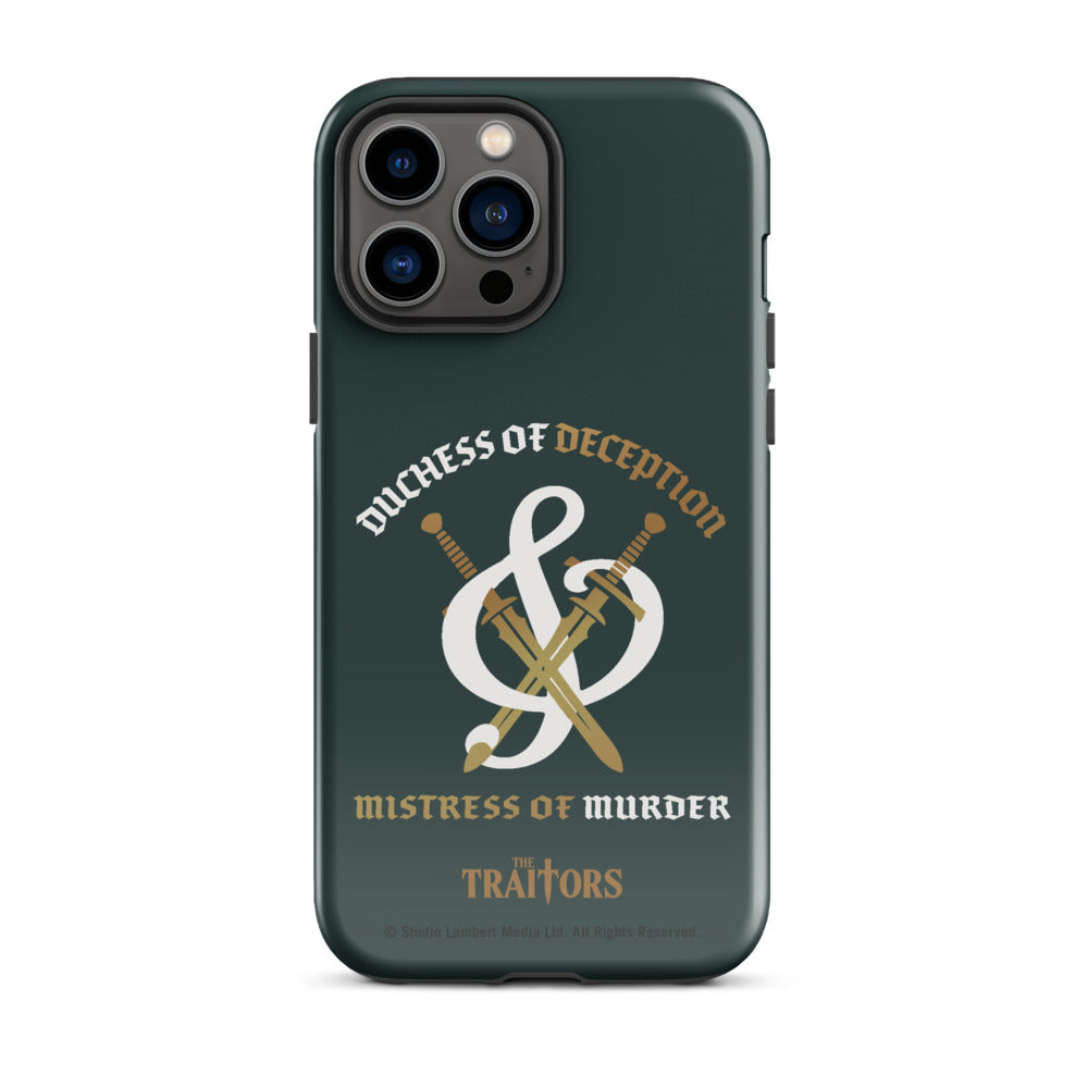 The Traitors Duchess of Deception and Mistress of Murder Tough iPhone Case iPhone 13 Pro Max