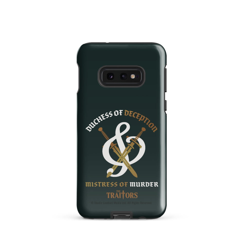 The Traitors Duchess of Deception and Mistress of Murder Tough Samsung Phone Case Samsung Galaxy S10e