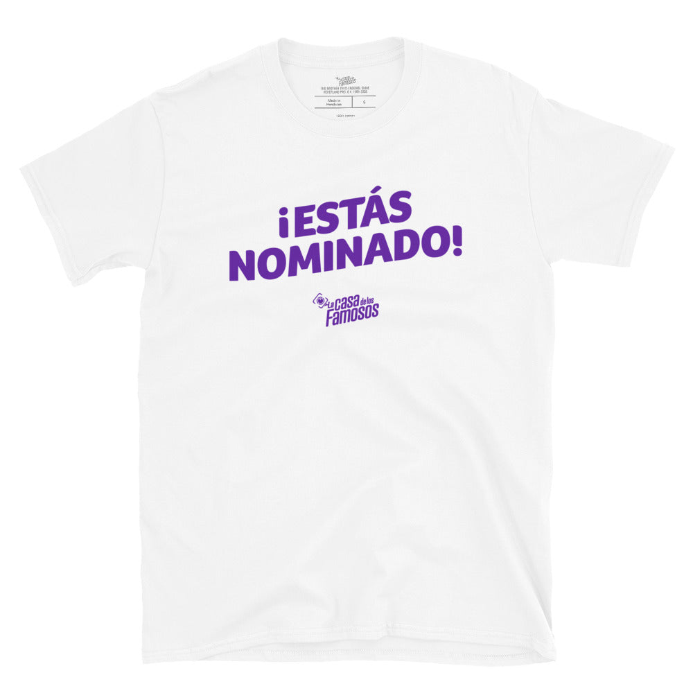 La Casa De Los Famosos T-Shirt ¡Estás Nominado!