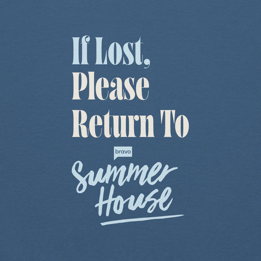 Summer House If Lost, Return To Summer House Unisex Crewneck