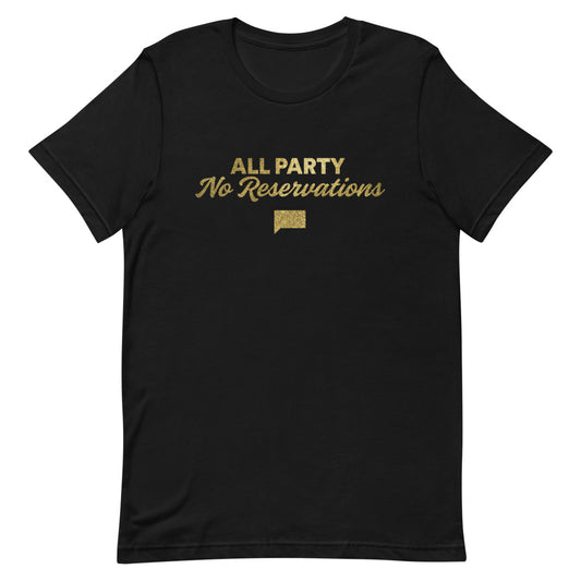 Southern Hospitality All Party, No Reservations T-Shirt