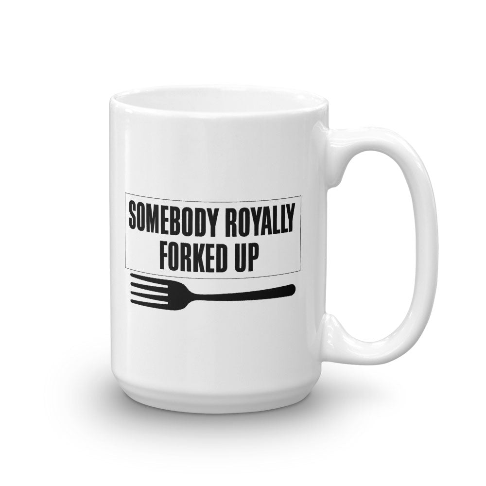 The Good Place Somebody Royally Forked Up White Mug
