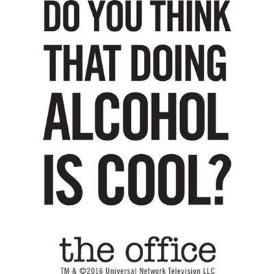 The Office Do You Think That Doing Alcohol Is Cool? Flask