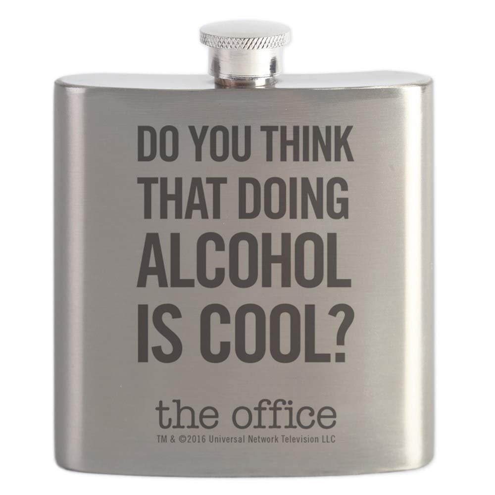 The Office Do You Think That Doing Alcohol Is Cool? Flask