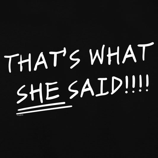 The Office That's What She Said Quote Hooded Sweatshirt