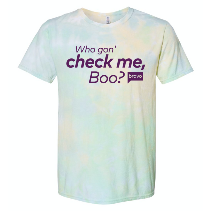 Bravo Who Gon' Check Me, Boo? Tie-Dye Short Sleeve T-Shirt