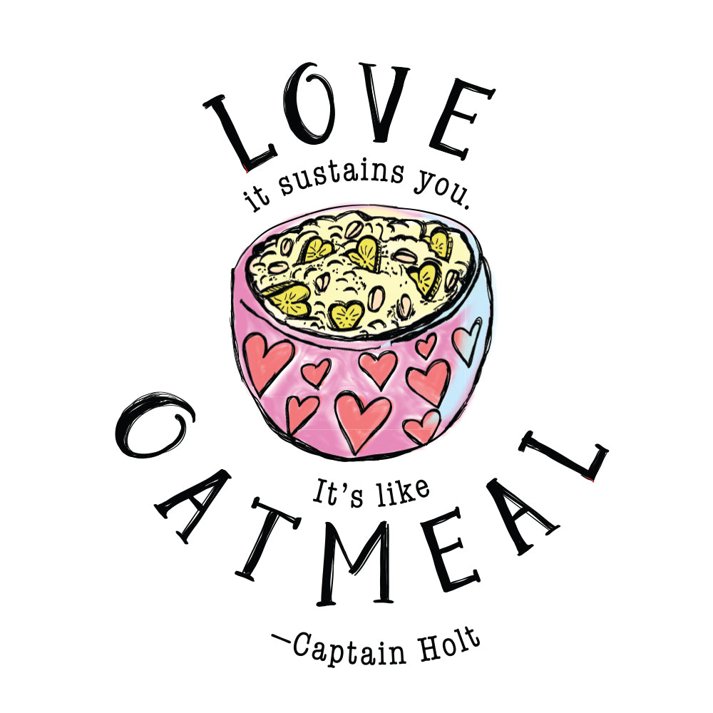 Brooklyn Nine-Nine Captain Holt's Love Quote Ice Cream Bowls