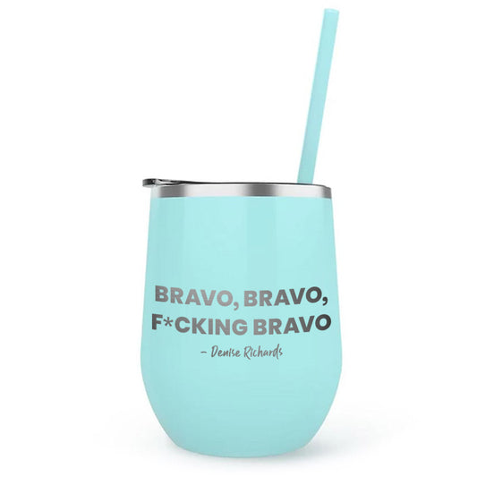 The Real Housewives of Beverly Hills Bravo, Bravo, F*cking Bravo Laser Engraved Wine Tumbler with Straw