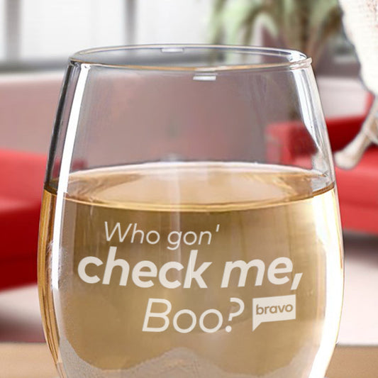 Bravo Gear Who Gon' Check Me, Boo? Laser Engraved Stemless Wine Glass
