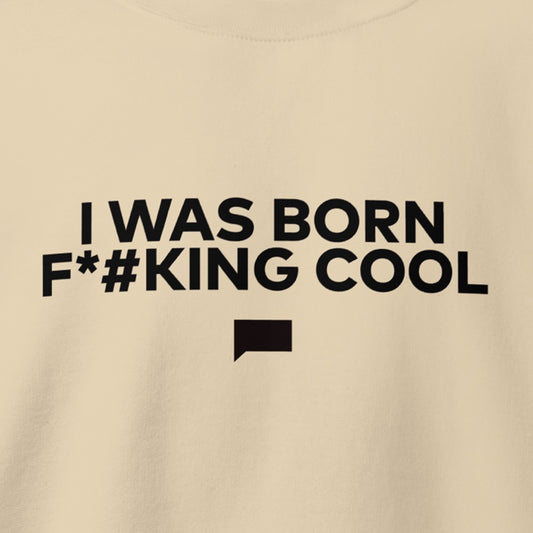 Vanderpump Rules I Was Born Cool Crewneck