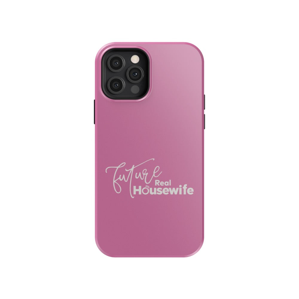 Bravo Gear Future Real Housewife Tough Phone Case