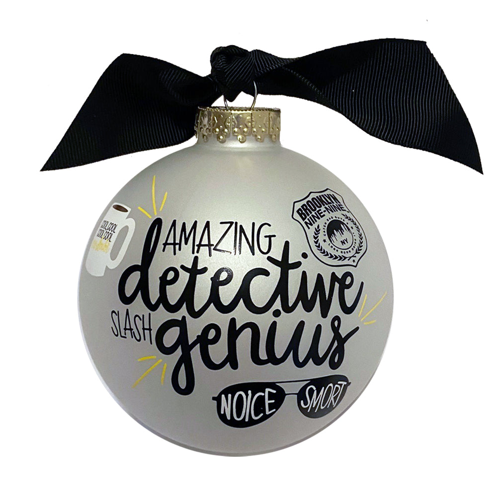 Brooklyn Nine-Nine Amazing Detective/Genius Ornament