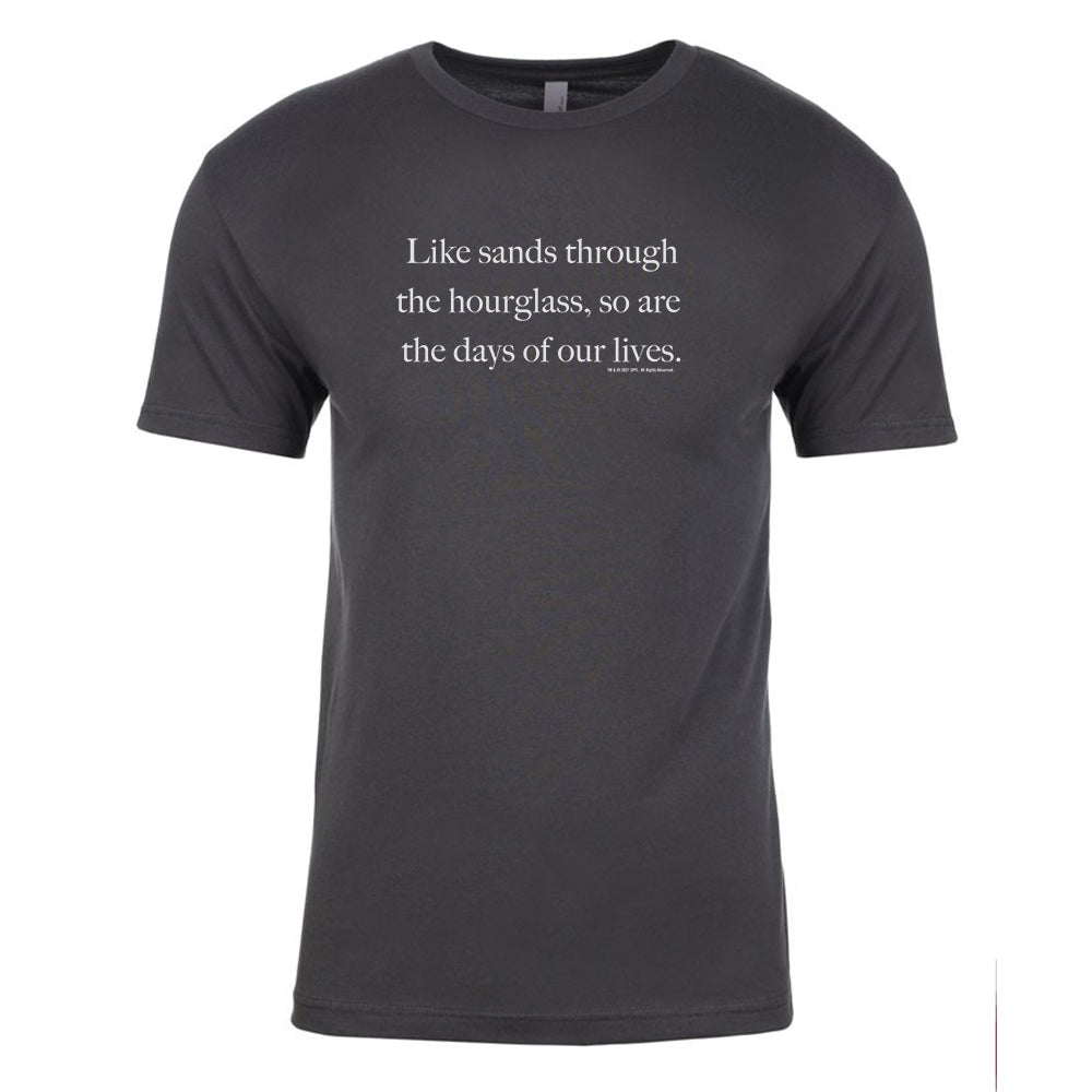 Days of Our Lives Quote Adult Short Sleeve T-Shirt