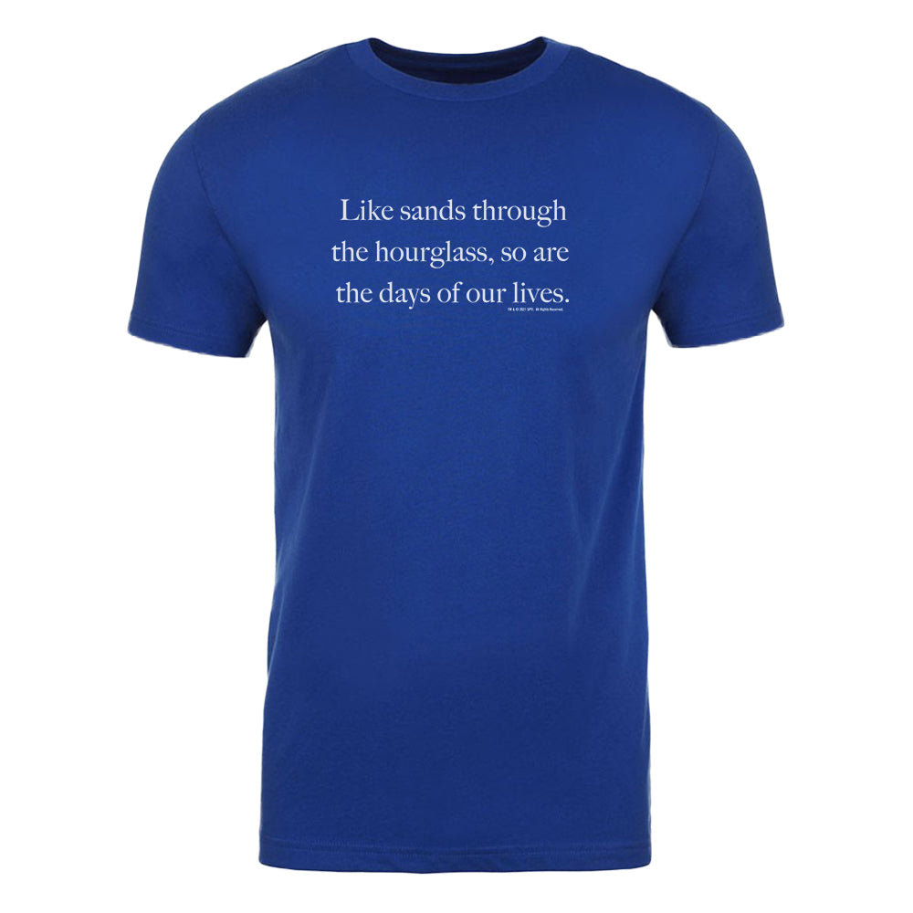 Days of Our Lives Quote Adult Short Sleeve T-Shirt