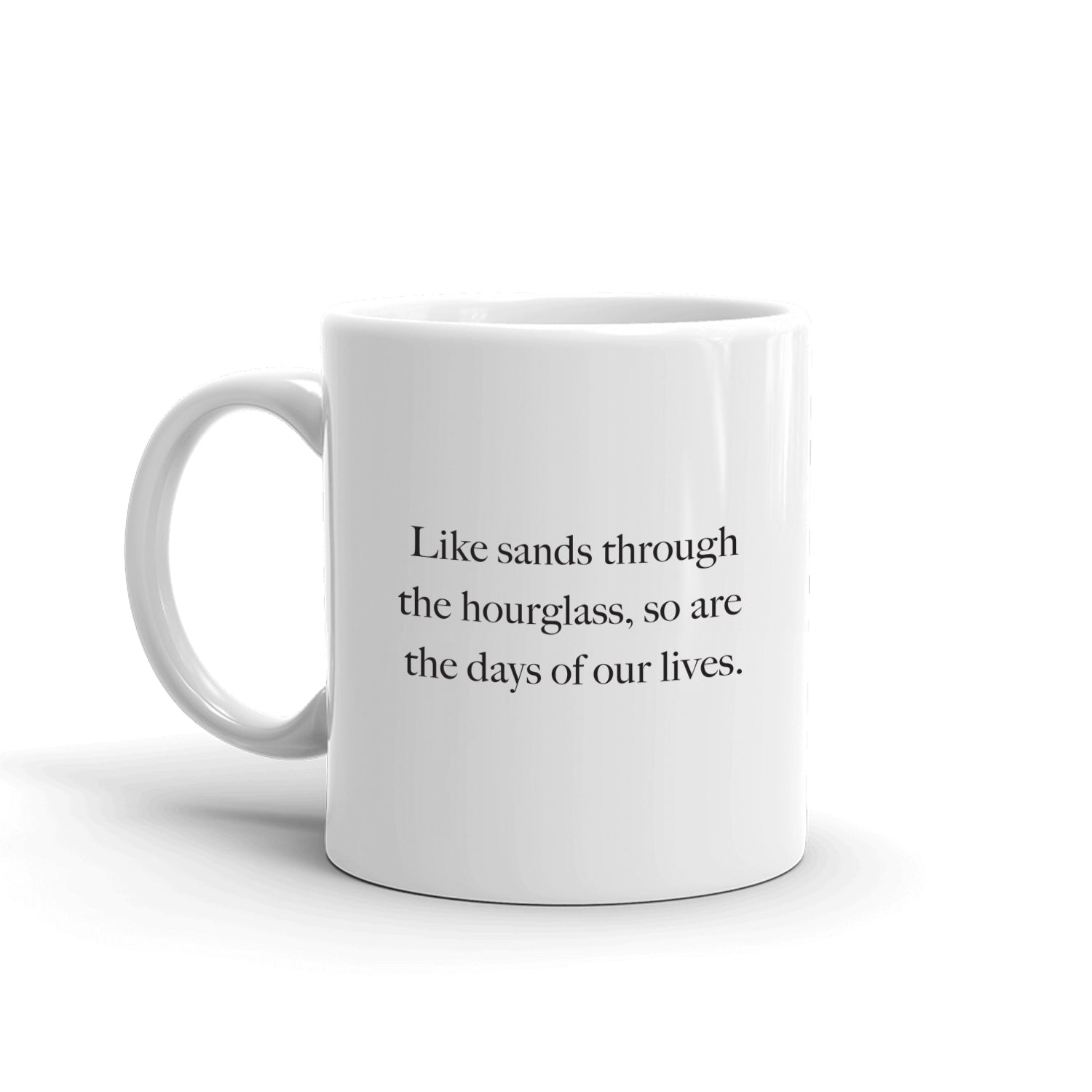 Days of Our Lives Quote White Mug
