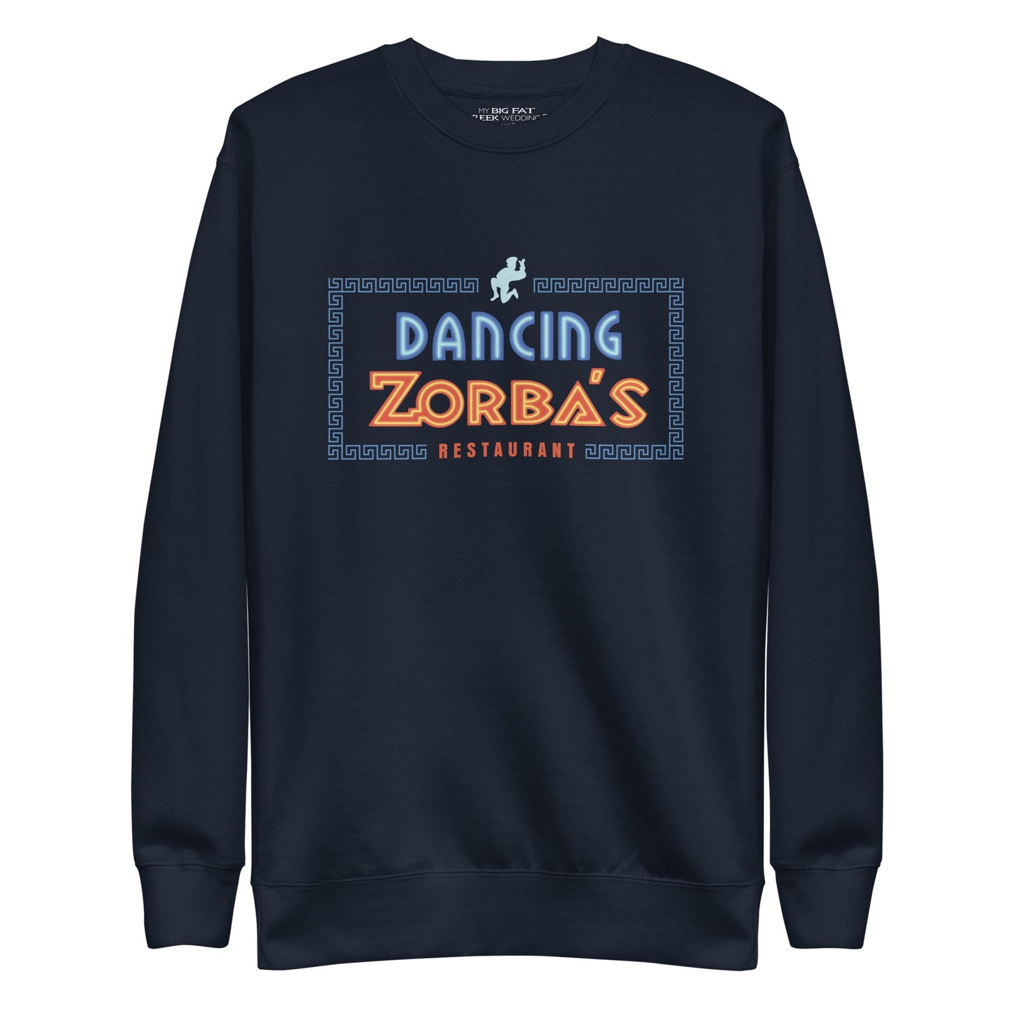 My Big Fat Greek Wedding 3 Dancing Zorba's Crewneck