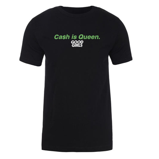 Good Girls Cash Is Queen Adult Short Sleeve T-Shirt