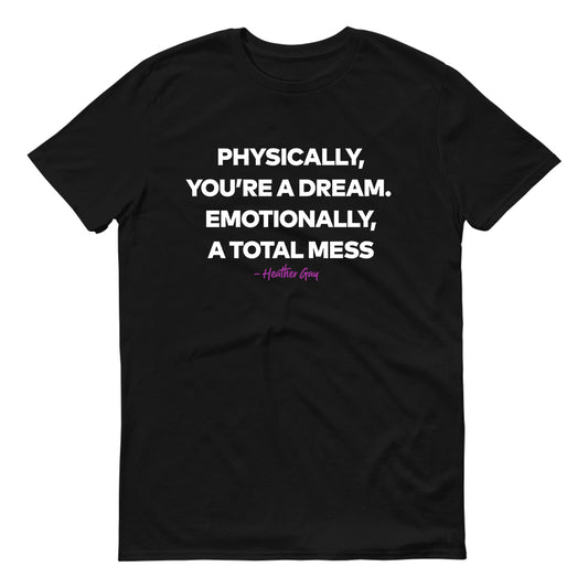 The Real Housewives of Salt Lake City Physically You Are a Dream Adult Short Sleeve T-Shirt