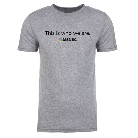 MSNBC Gear This is who we are Tri-Blend T-Shirt